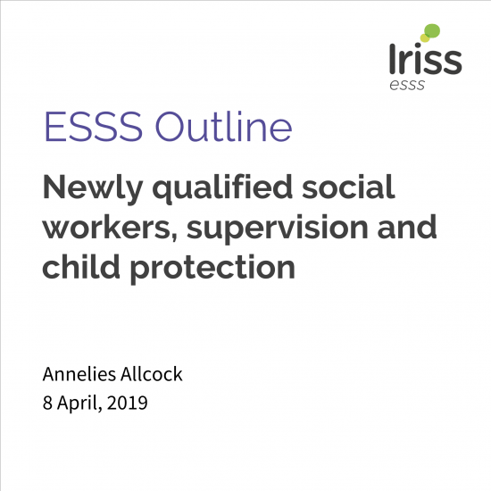 Newly Qualified Social Workers, Supervision And Child Protection | Iriss