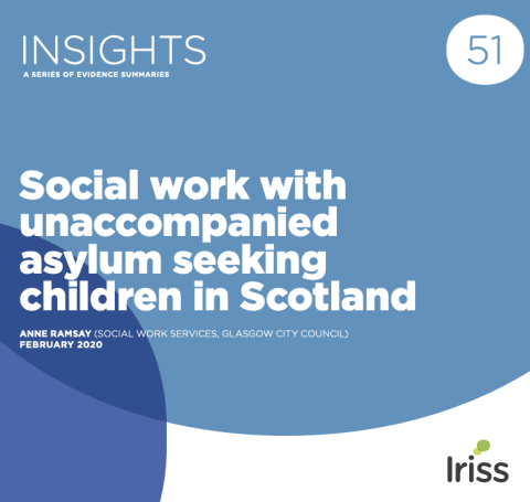 Unaccompanied Asylum Seeking Children | Iriss